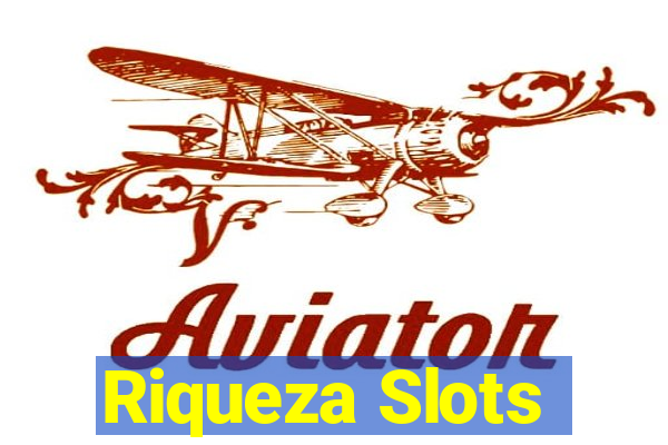 Riqueza Slots